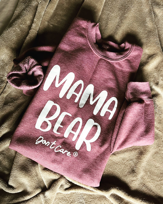Mama Bear Don’t Care™️ Crewneck Sweater